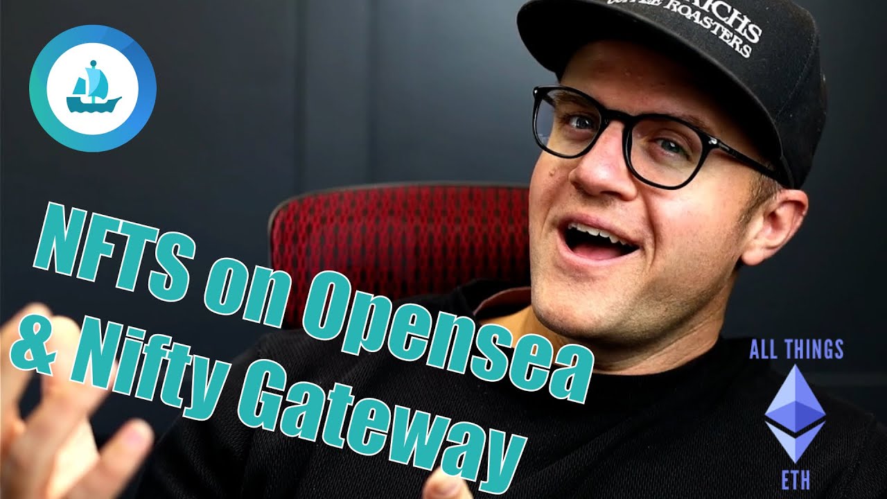 NFTs on Opensea and Nifty Gateway