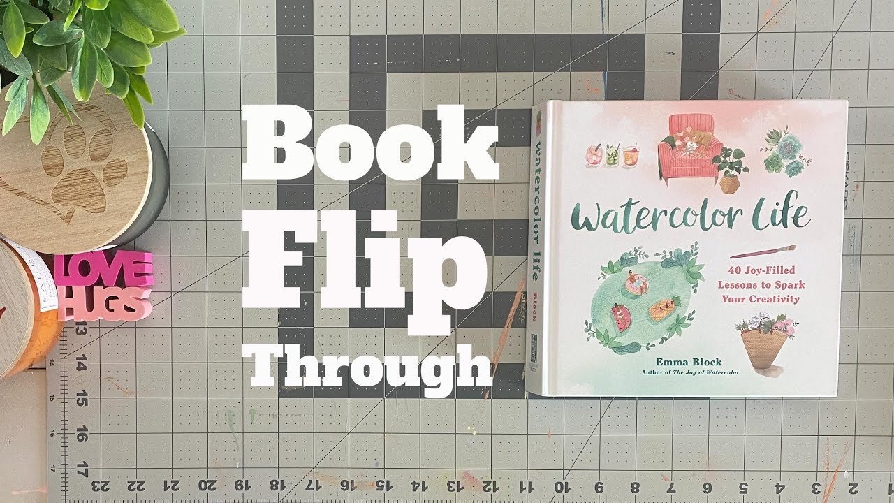Watercolor Life - By Emma Block - Book Flip Through