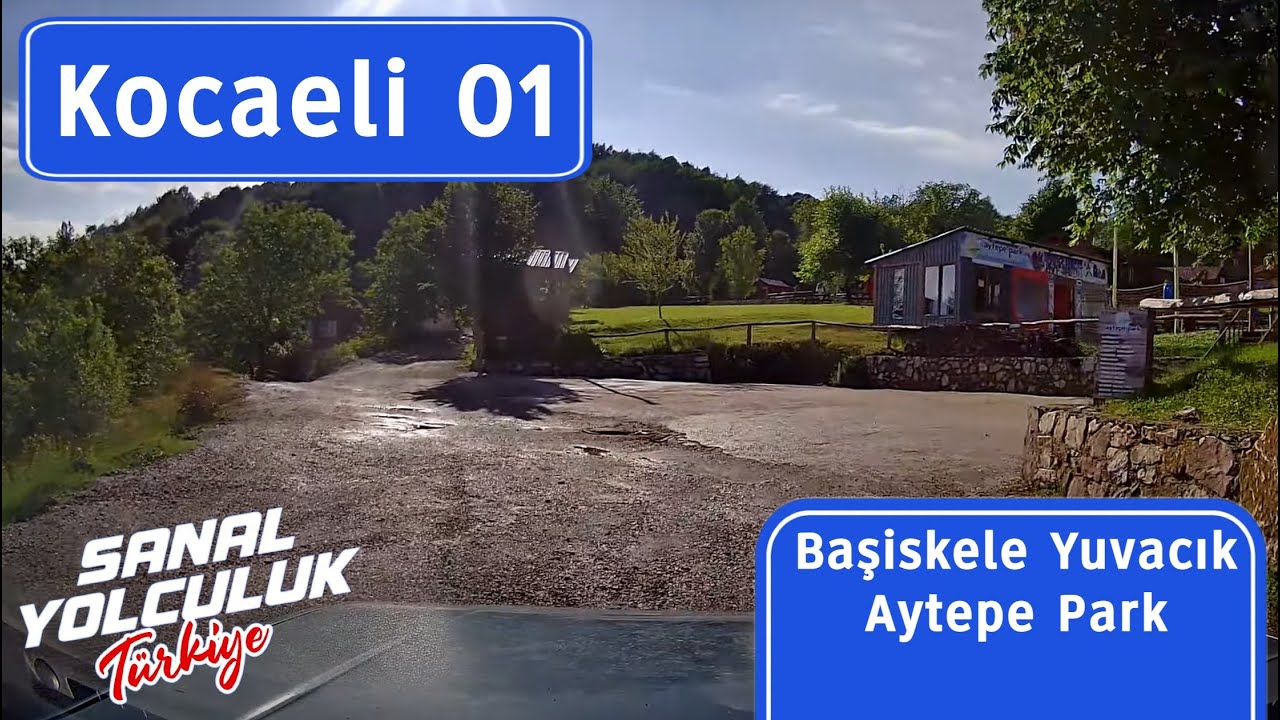 Kocaeli 01: Başiskele'den Yuvacık üzerinden AytepePark'a Kampa...