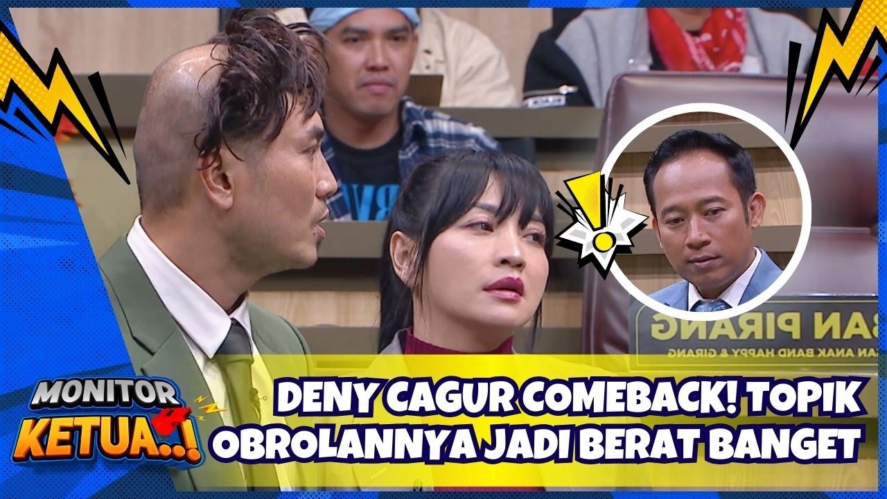 [FULL] DENY CAGUR COMEBACK⁉️ Topik Obrolannya Jadi Berat Banget😅 - MONITOR KETUA (24/2/26)
