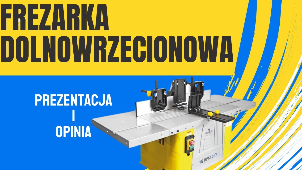 FREZARKA STOŁOWA DOLNOWRZECIONOWA BAMATO BFM 610 #Drewniane pomysły #stolarstwo #opinie #porady