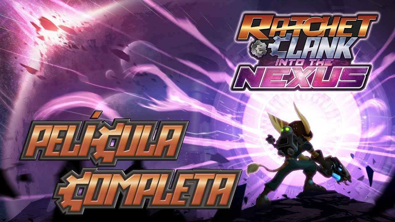 Ratchet And Clank: Into The Nexus [2013] - Película Completa En Castellano