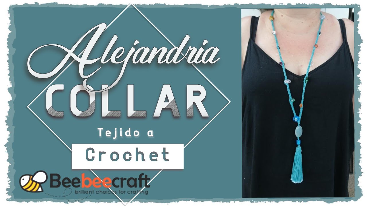 Collar ALEJANDRÍA tejido a CROCHET - Colaboración con BEEBEECRAFT