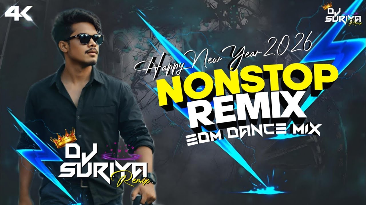 HAPPY NEW YEAR 2026 | NONSTOP EDM DANCE MIX | DJ SURIYA REMIX 