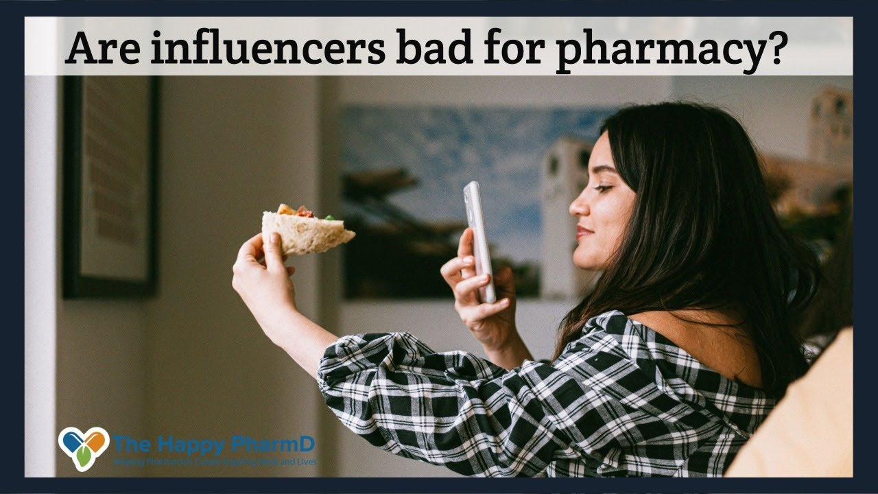Are influencers good or bad for pharmacy?