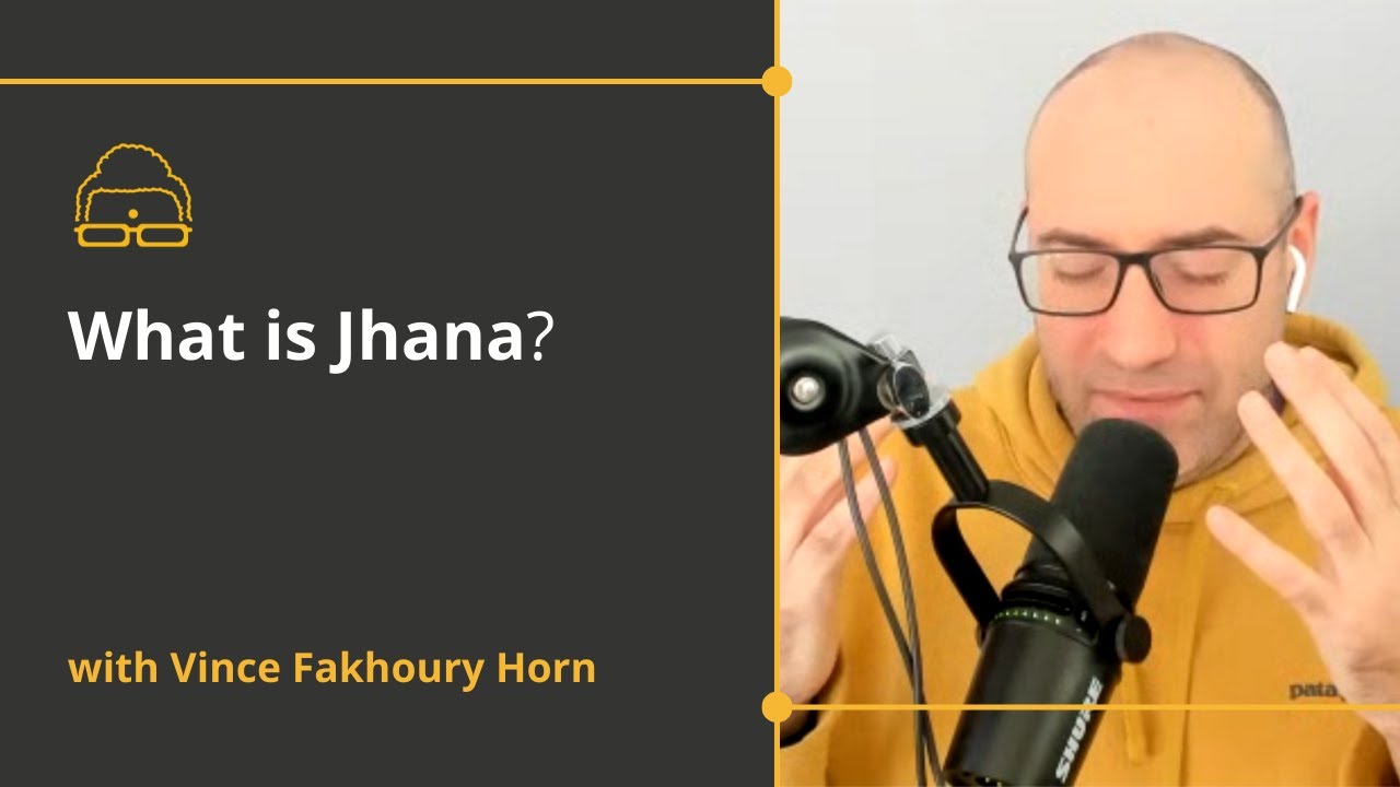 What is Jhāna?