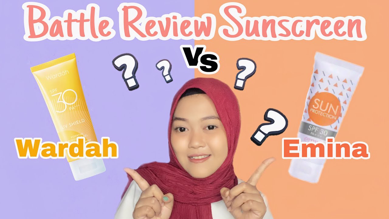 Review Sunscreen Emina dan Wardah | BAGUS YANG MANA YA?