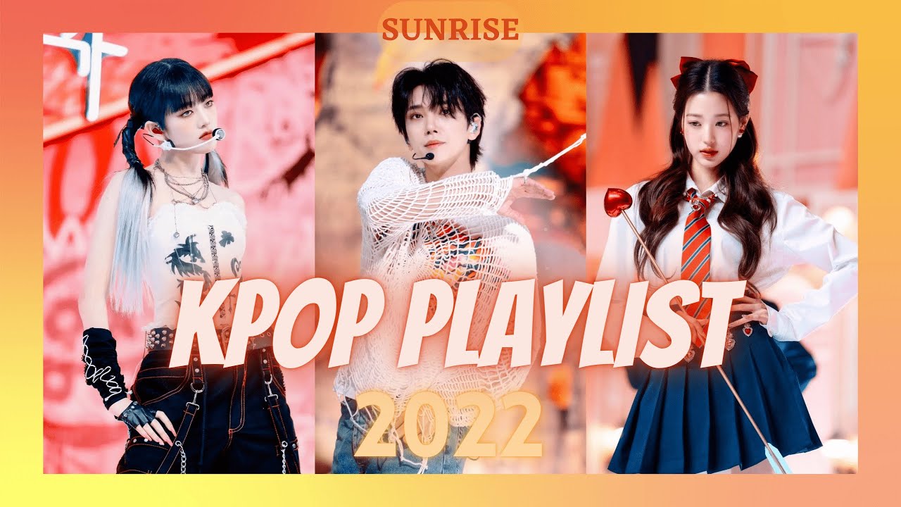 2022 KPOP PLAYLIST