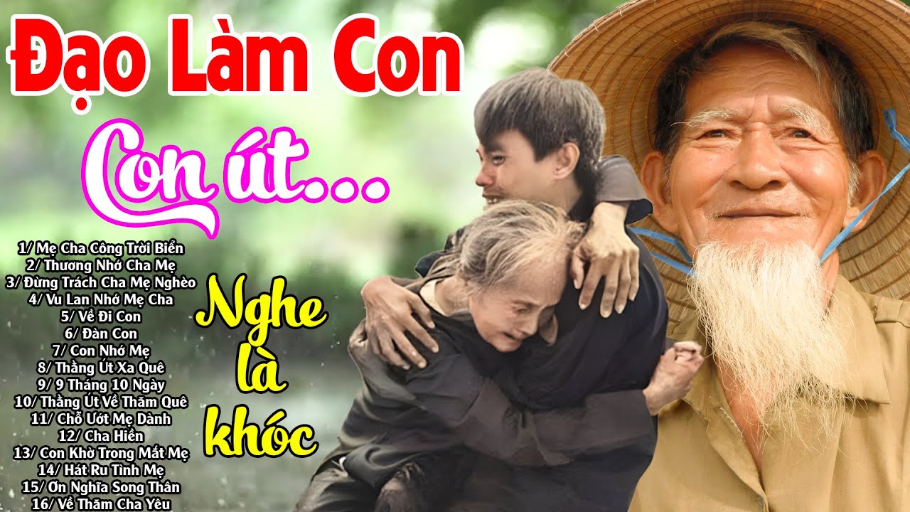 Đứt Từng Đoạn Ruột Nghe Hát Về Mẹ - Khóc Hết Nước Mắt Vì Nhớ Mẹ Cha#100Bài Bolero Đạo Làm Con,Con Út