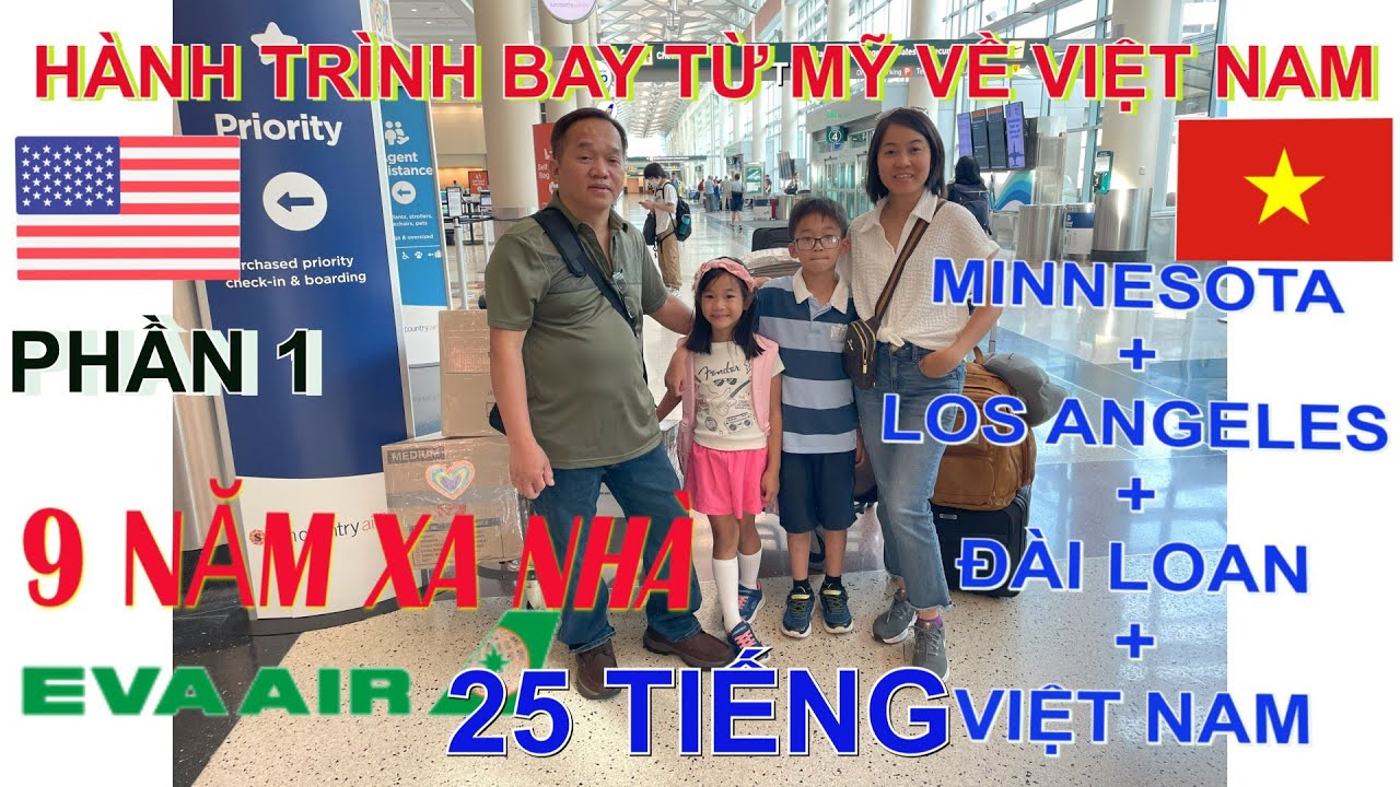 Nôn Nao Bay Từ Mỹ  Về Việt Nam 25 Tiếng Dài Bằng Hãng EVA Air Sau 9 Năm Xa Quê/  Minnesota- Đài Loan