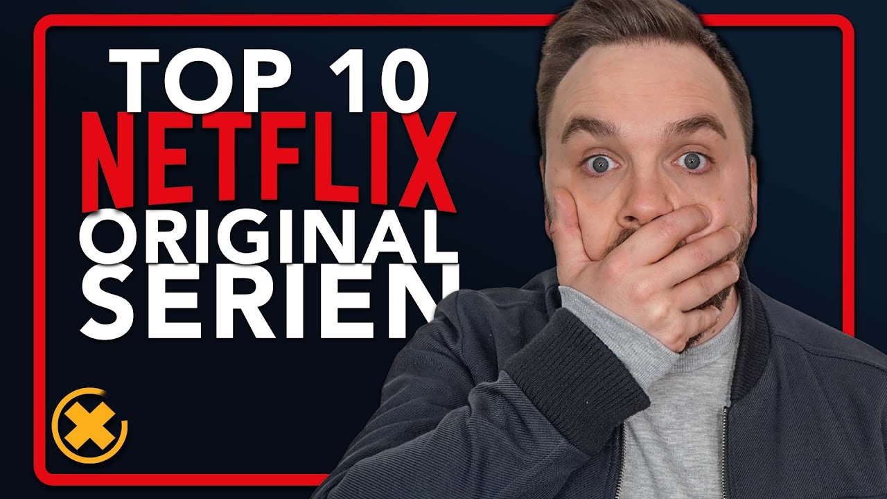 Die 10 besten Netflix Original Serien aller Zeiten | SerienFlash