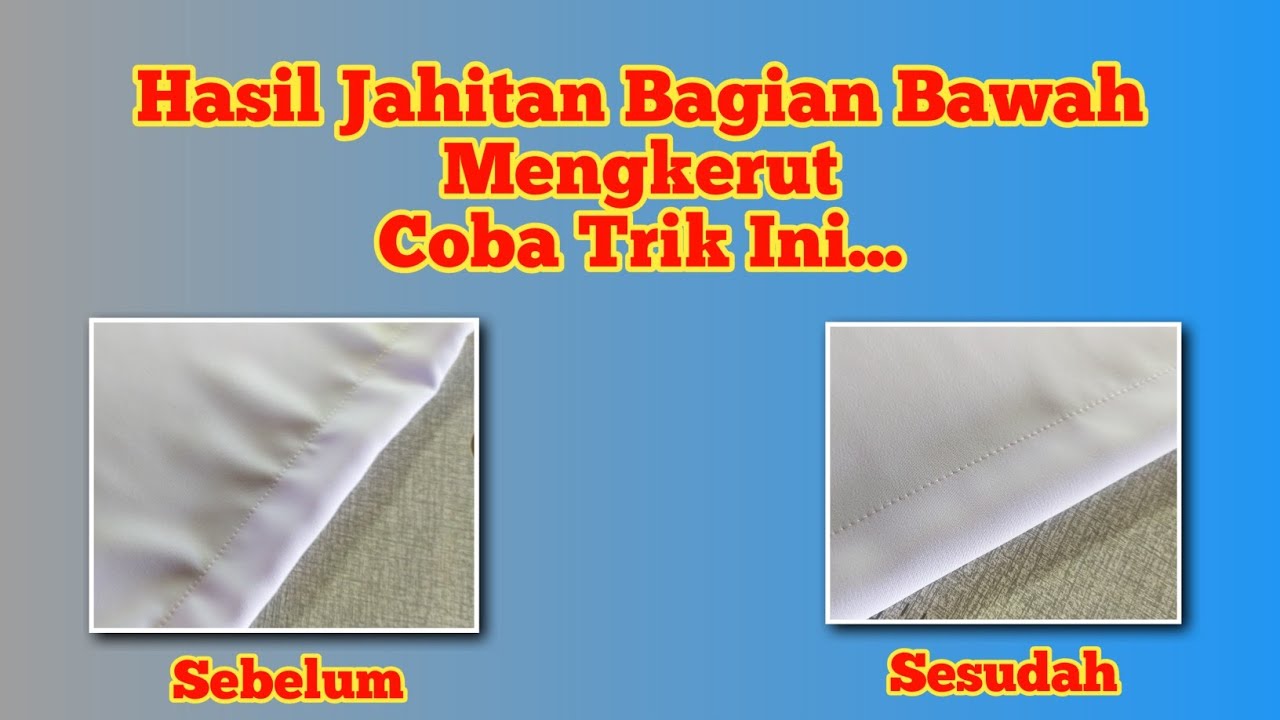 Jahitan Berkerut ⁉️ Ini Solusinya ⁉️ Anda Wajib Coba