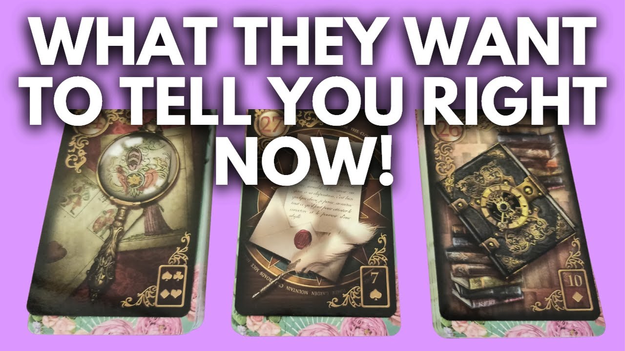 WHAT THEY WANT TO TELL YOU RIGHT NOW! THEIR MESSAGE TO YOU! PICK A CARD TIMELESS TAROT READING