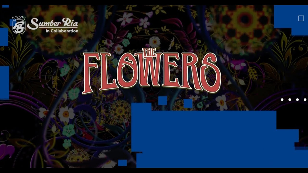 The Flowers - Sumber Ria Collaboration