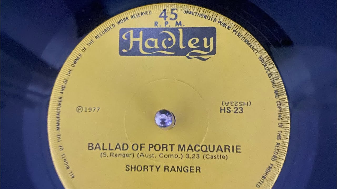 Shorty Ranger &ldquo; Ballad Of Port Macquarie&rdquo;