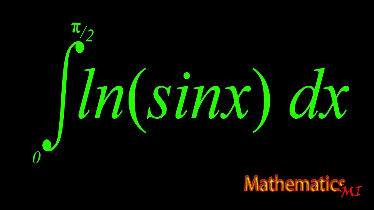 Интегрирование ln (sinx) от 0 до π/2 | Интеграл | Интересный интеграл