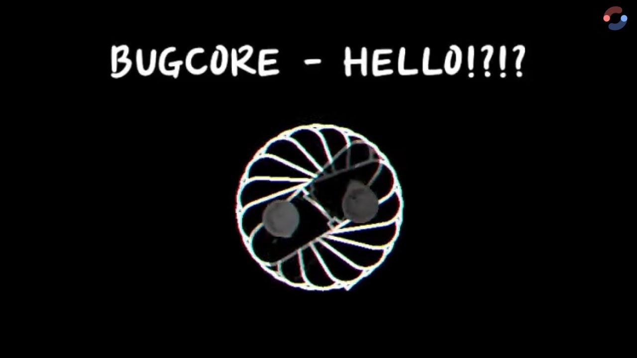 얼불춤 피젯스피너ㄷㄷㄷ | BUGCORE - HELLO!?!? (WITH METAROOM) | Map by PLORALD