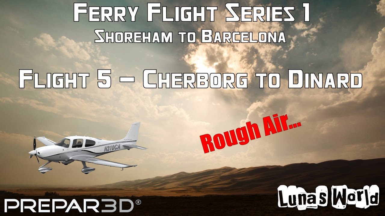 Ferry Flight Series 1   Leg 5   Cherborg to Dinard