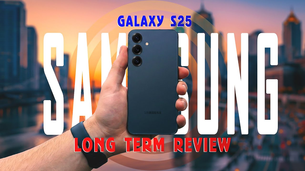 Samsung Galaxy S25: Long Term Review ft. Galaxy S26 leaks