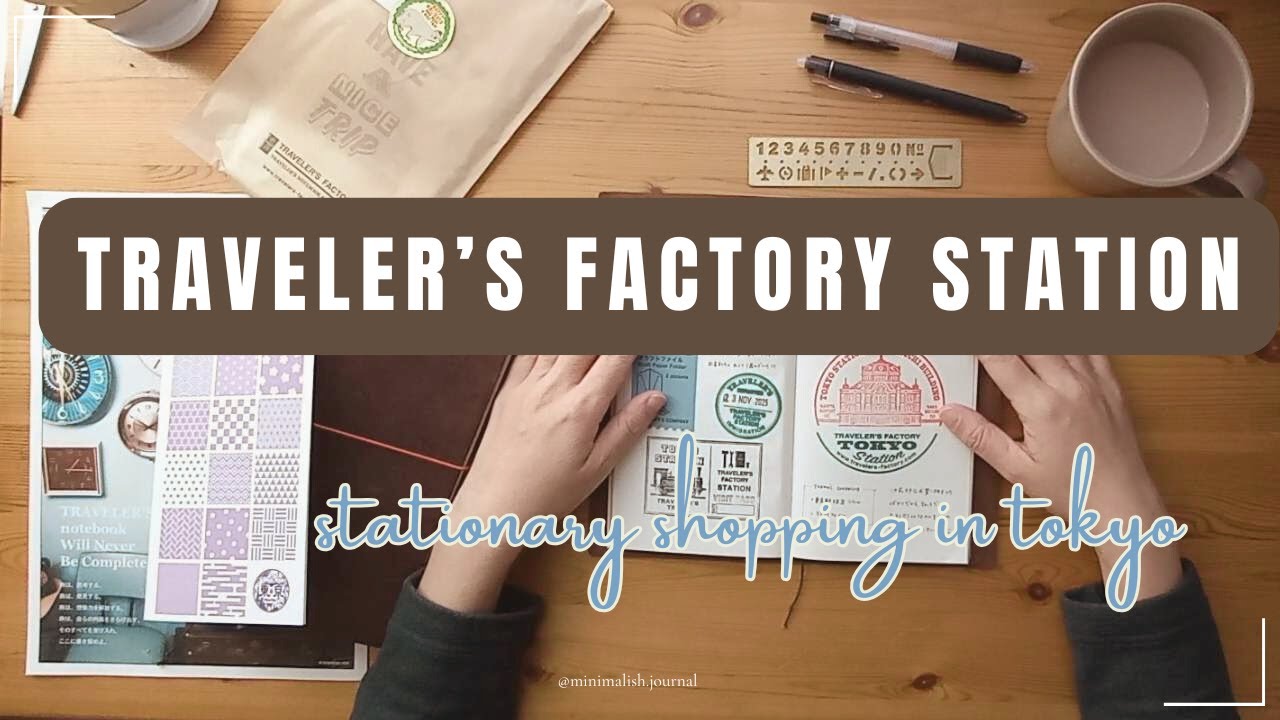 Посещение станции Traveler's Factory и шопинг в Hobonichi в LOFT — канцелярские товары в Токио