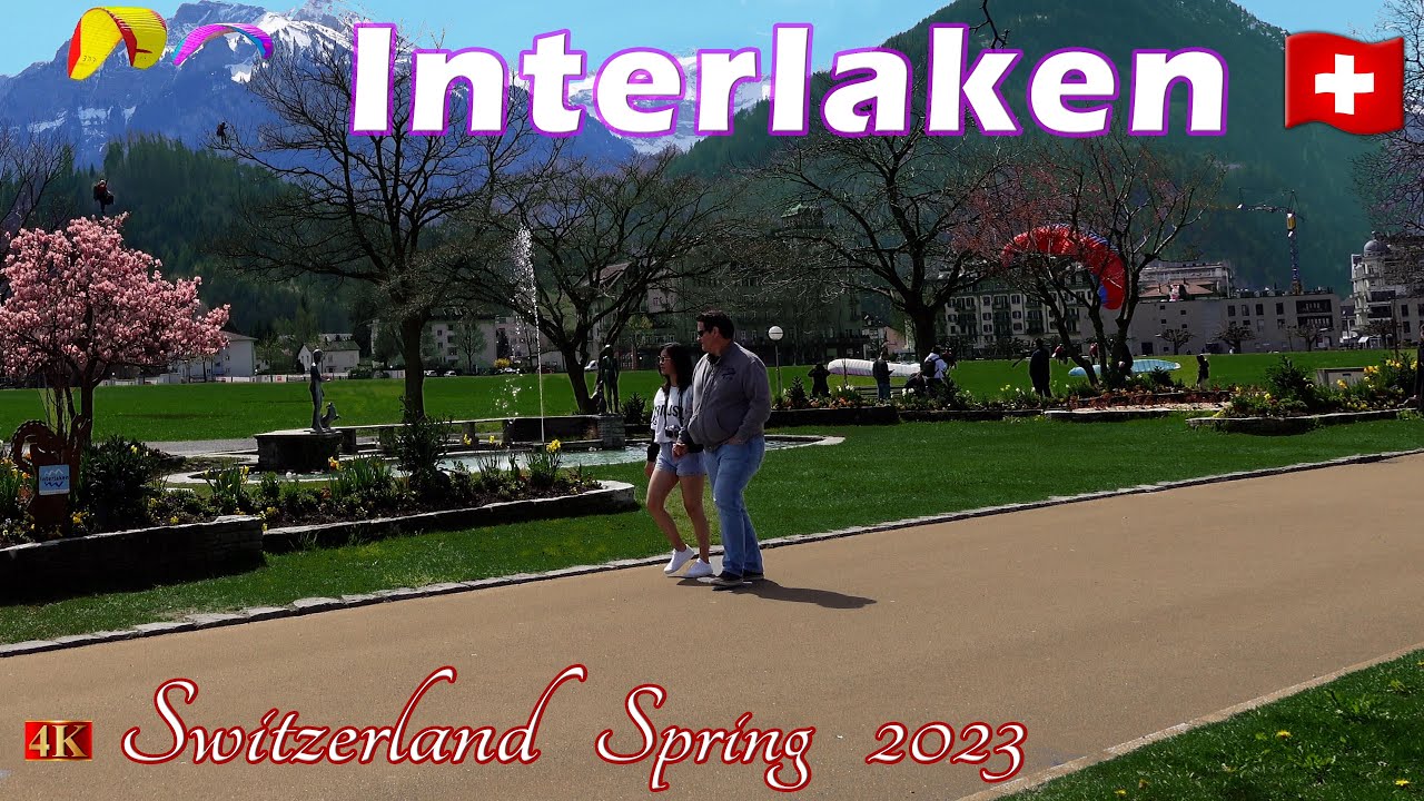 Interlaken 🇨🇭 Switzerland ☘️ Spring 2023 🌸