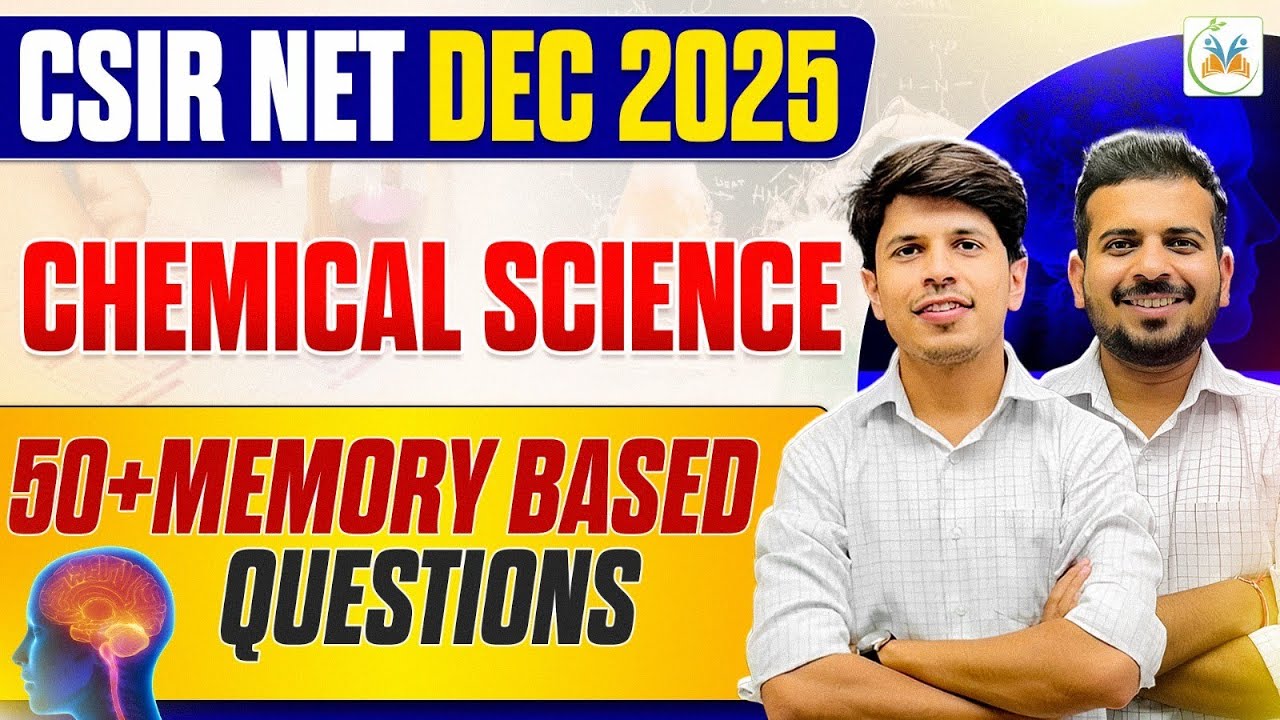 CSIR NET Chemical Science | CSIR NET Memory Based Questions Chemistry | Chemical Science CSIR NET