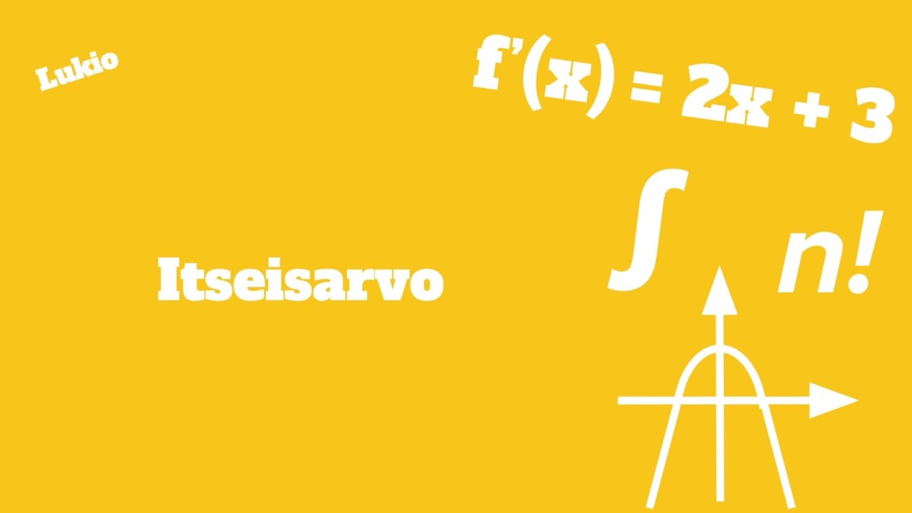 Lukio: Itseisarvo