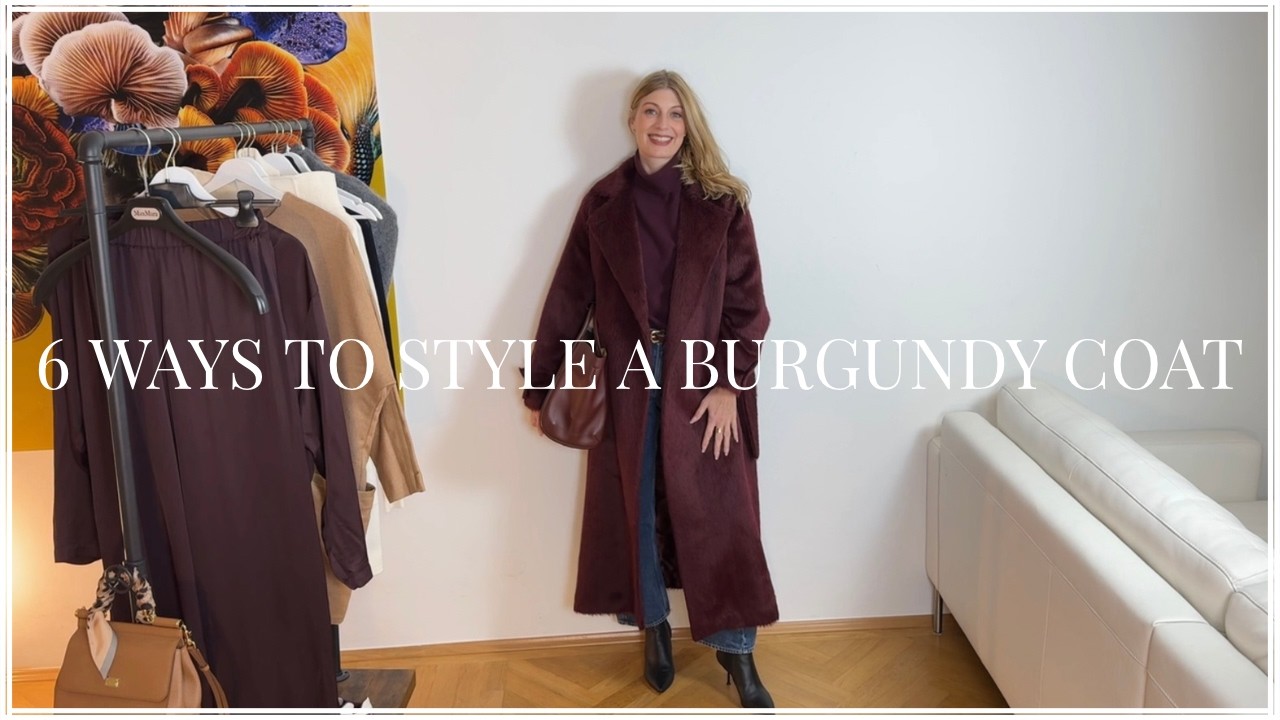 6 WAYS TO STYLE A BURGUNDY COAT