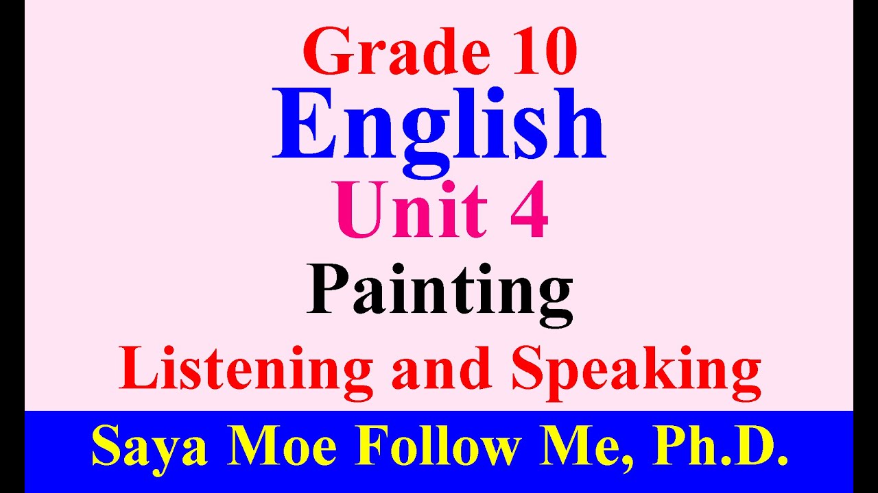 Grade 10 English: Unit 4 Paintings, Listening and Speaking