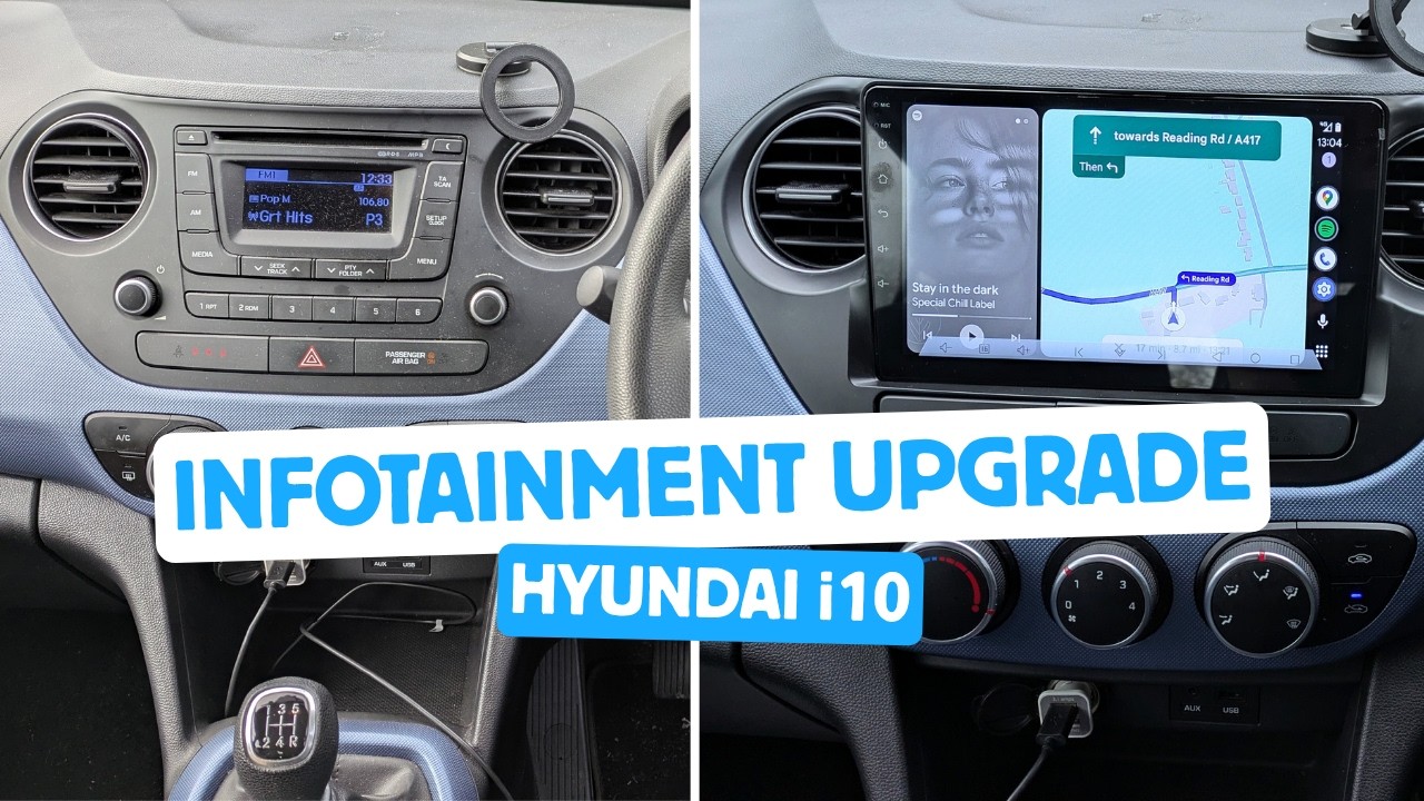 Detailed guide to Hyundai i10 stereo upgrade with Apple Carplay & Android Auto