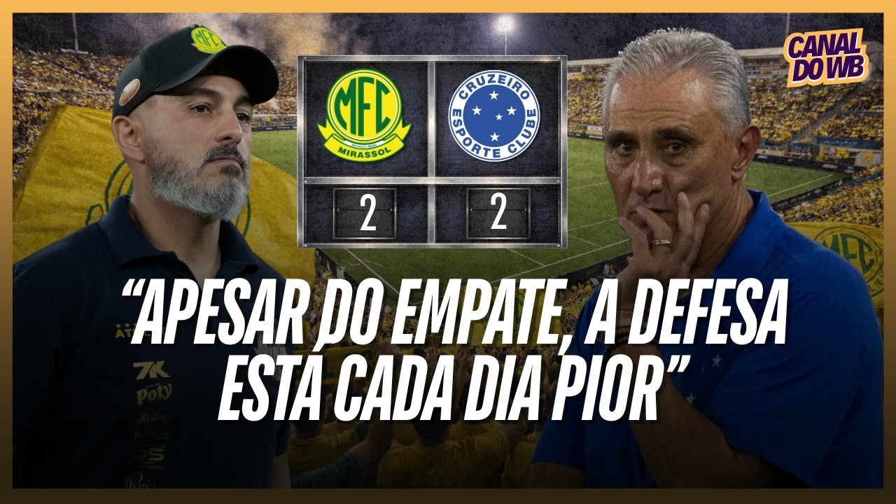 MIRASSOL 2x2 CRUZEIRO | ANÁLISE DO JOGO