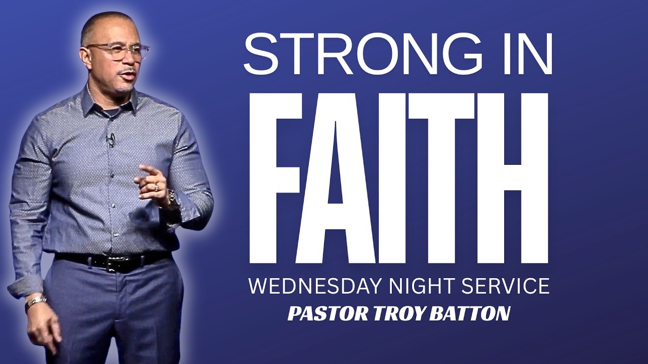 Strong in Faith | Pastor Troy Batton 2/18/26
