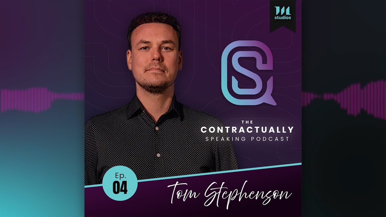Contractually Speaking Ep. 4: Tom Stephenson - Calling Your Shots in Careers & Contracts