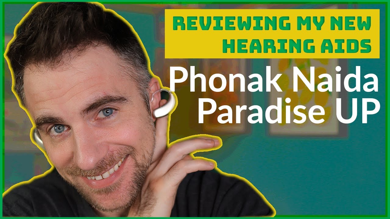 Review of My New Hearing Aids: The Phonak Paradise UP