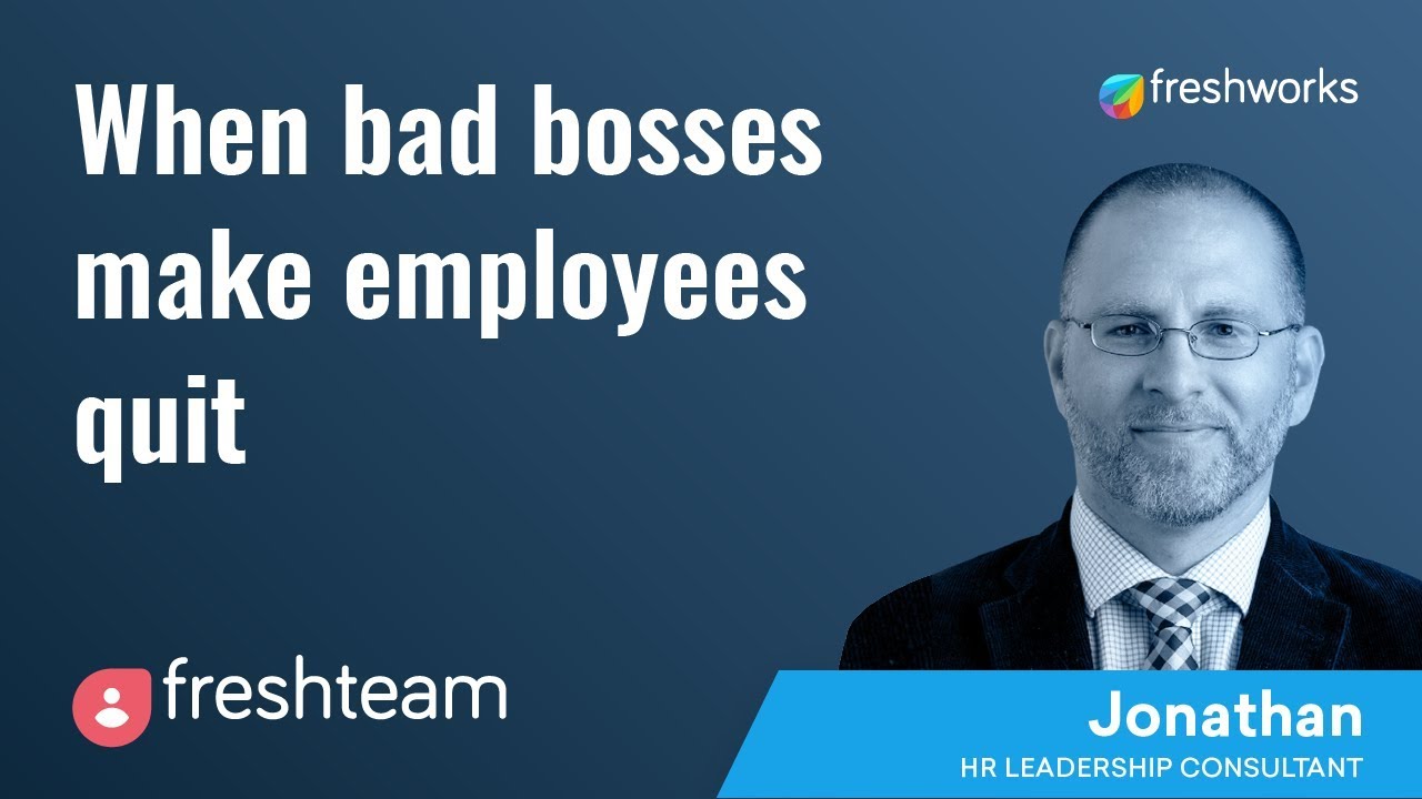 When bad bosses make employees quit