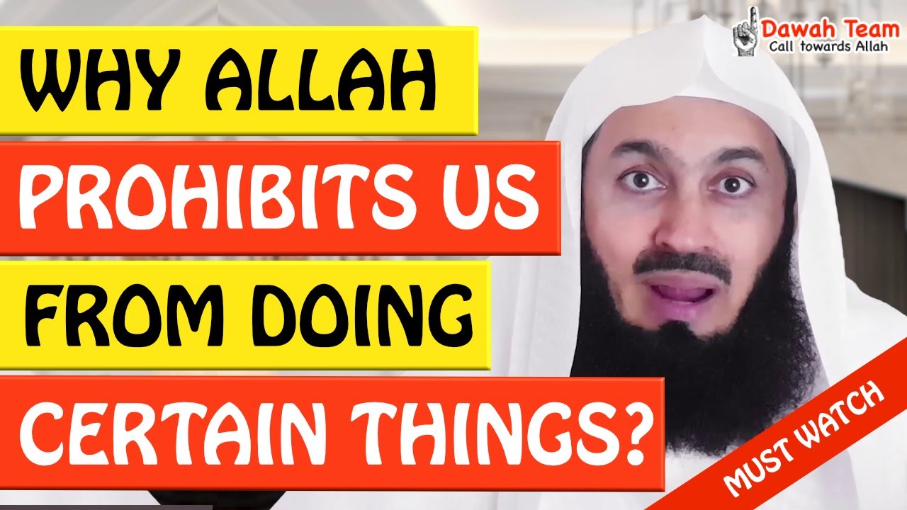 🚨WHY ALLAH PROHIBITS US FROM DOING CERTAIN THINGS🤔 - MUFTI MENK