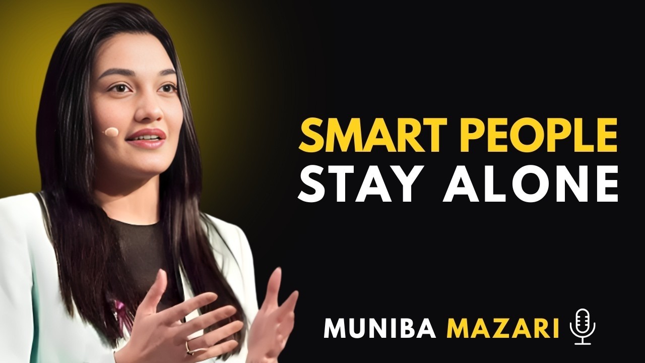 Why Smart People Stay Alone - Muniba Mazari Powerfull Speech