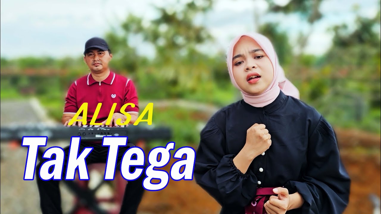 Tak Tega  (Rhoma Irama) - Alisa (Cover)
