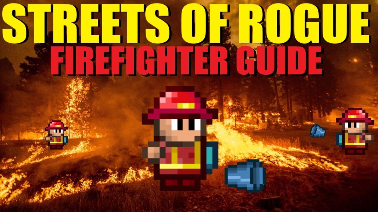 Руководство для пожарных по игре Streets of Rogue