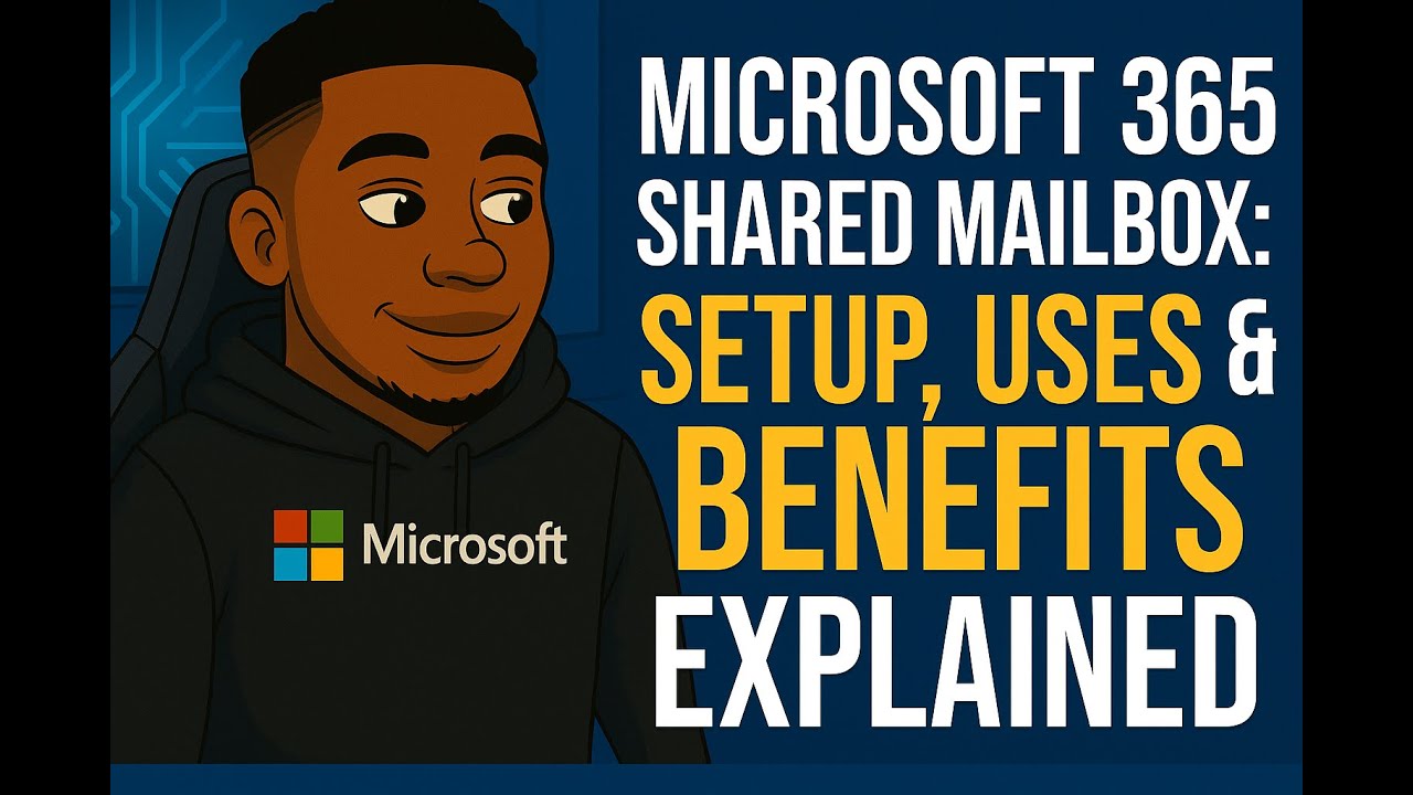 Microsoft 365 Shared Mailbox: Setup, Uses & Benefits Explained