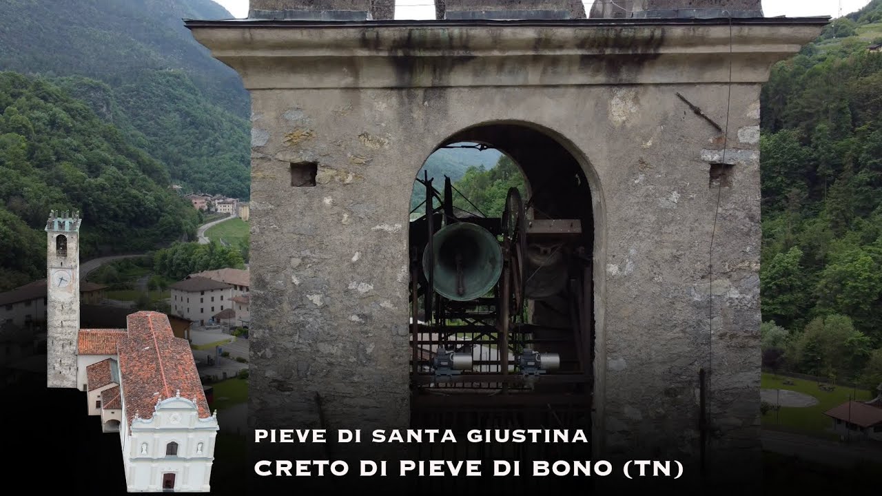 Suonata a Plenum  - Campane della Pieve di S. Giustina a Creto di Pieve di Bono (TN)
