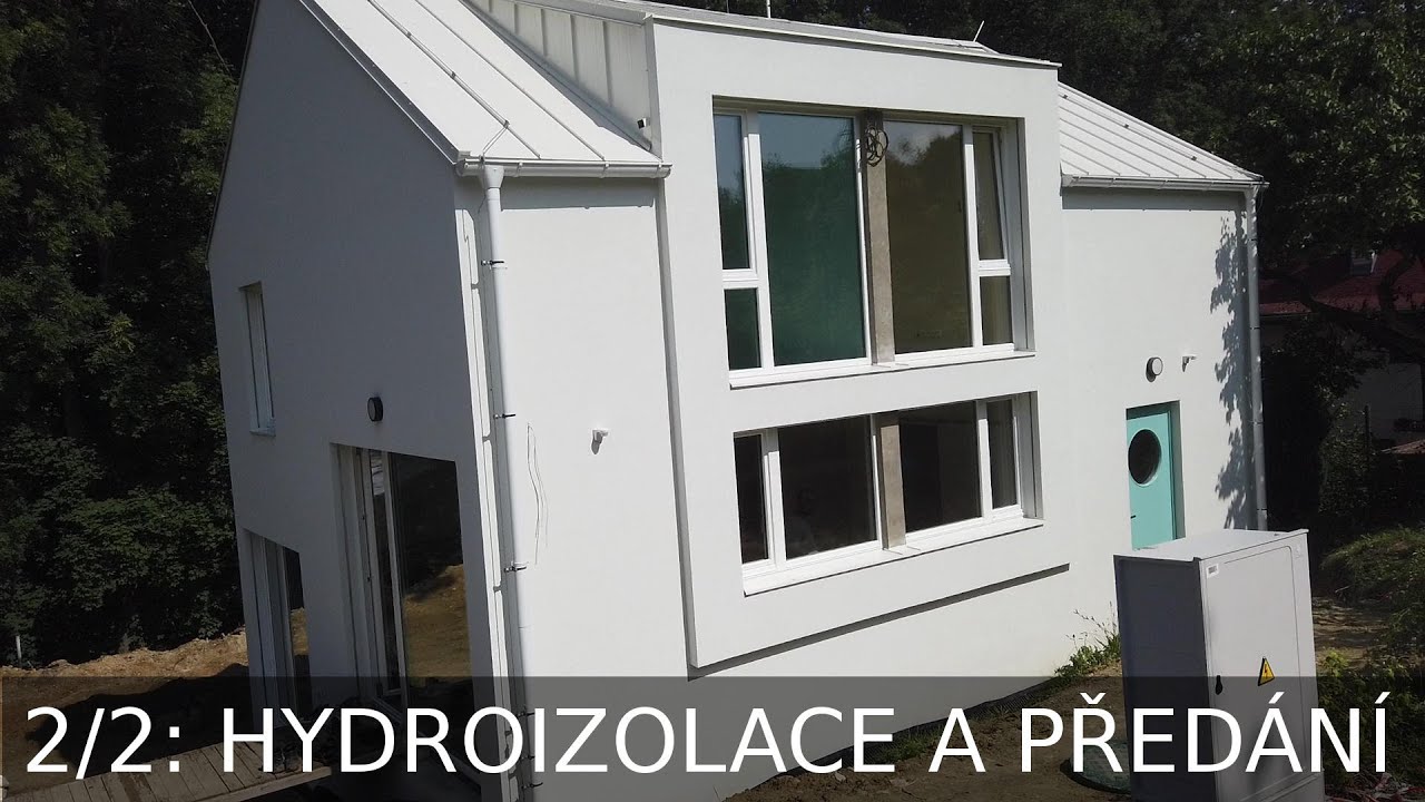 Dřevostavba Hostivice 2/2: hydroizolace a předání