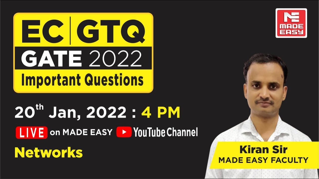 GATE Through Questions (GTQ) | GATE 2022 | EC | Networks | By Kiran Sir | MADE EASY
