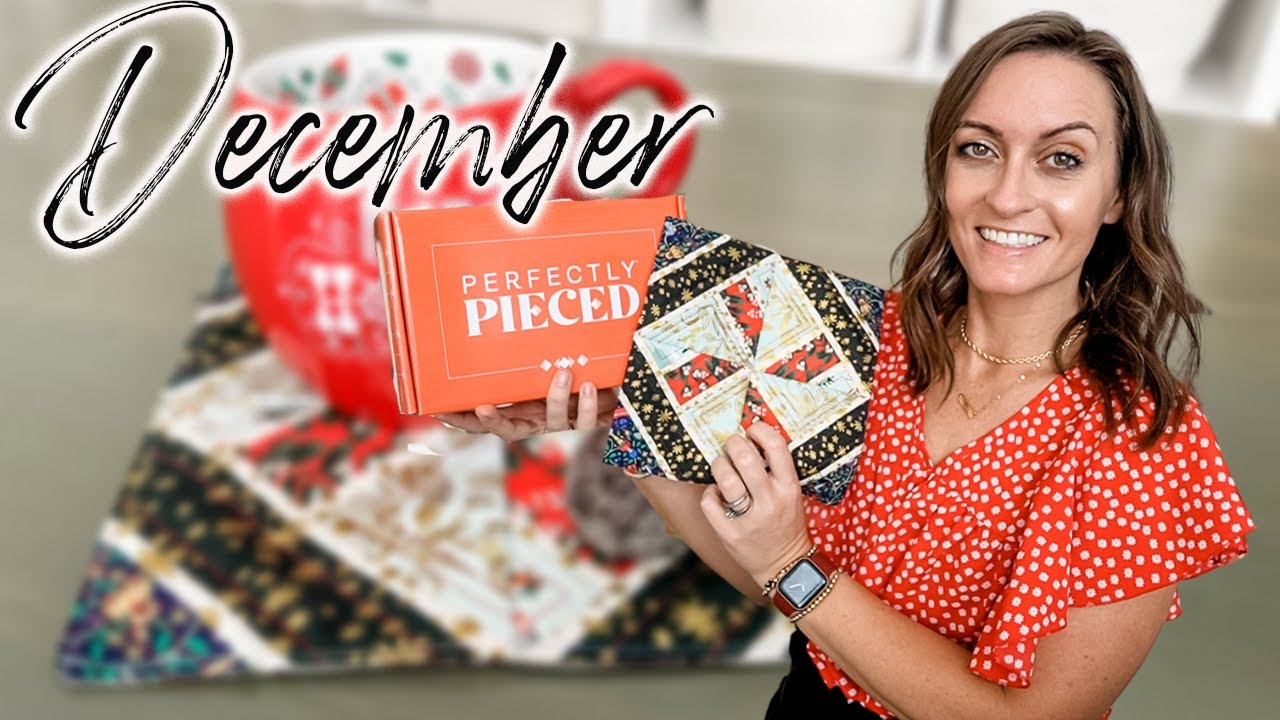 Unboxing December's Perfectly Pieced M.E. Time Subscription Box! Let's Make A Holiday Mug Rug!