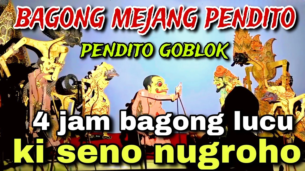 BAGONG NGGLELENG WAYANG KULIT KI DALANG SENO NUGROHO@BagongNgglelengReborn