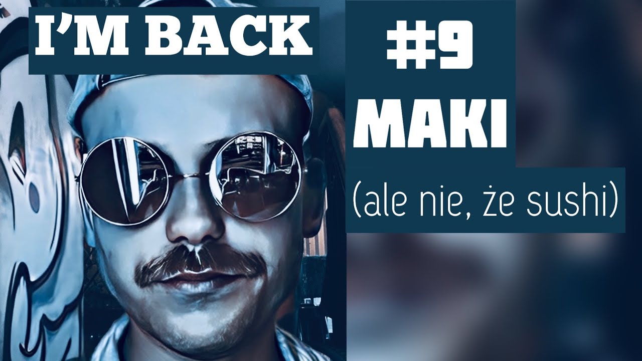 #9 Maki (ale nie, że sushi): I'm so back! Pierwszy antybiotyk, krokodyle w domu i 5 i p&oacute;ł miesiąca.