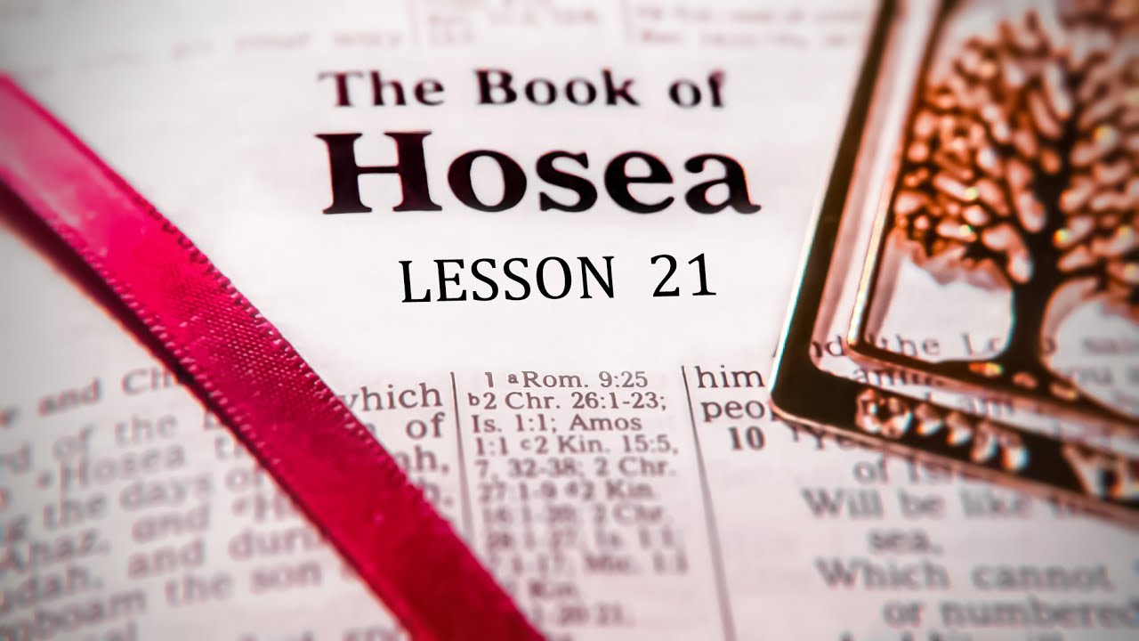 Lesson 21 - Hosea Ch 12