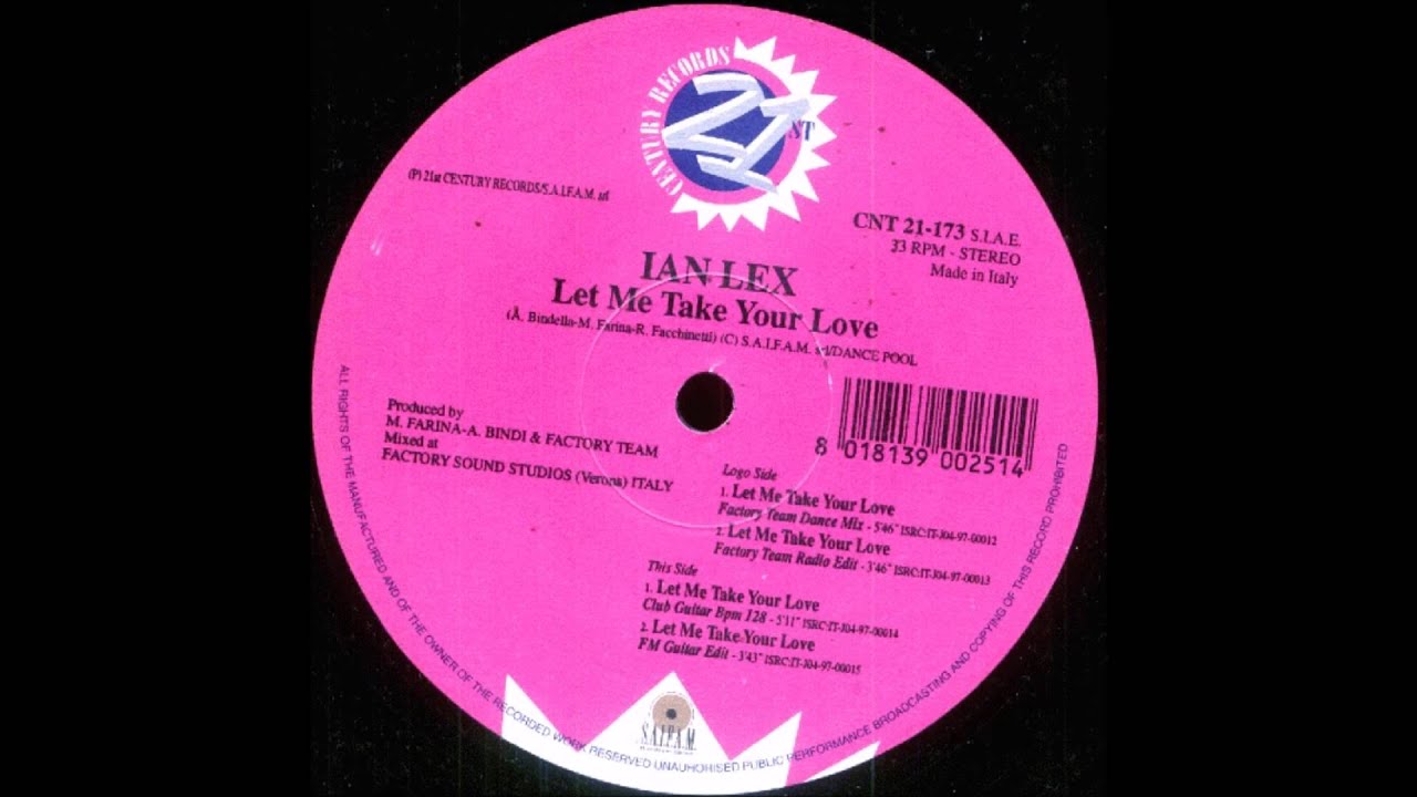Ian Lex - Let Me Take Your Love (Factory Team Dance Mix) (1997)