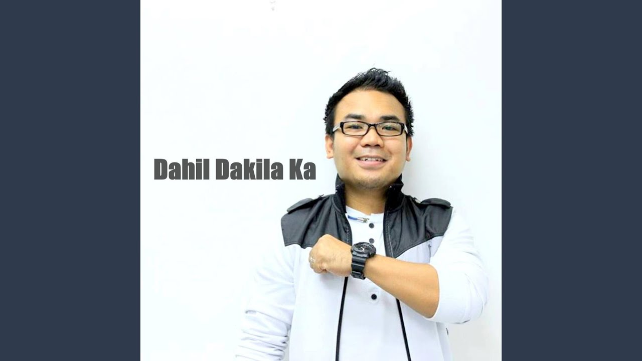 Dahil Dakila Ka