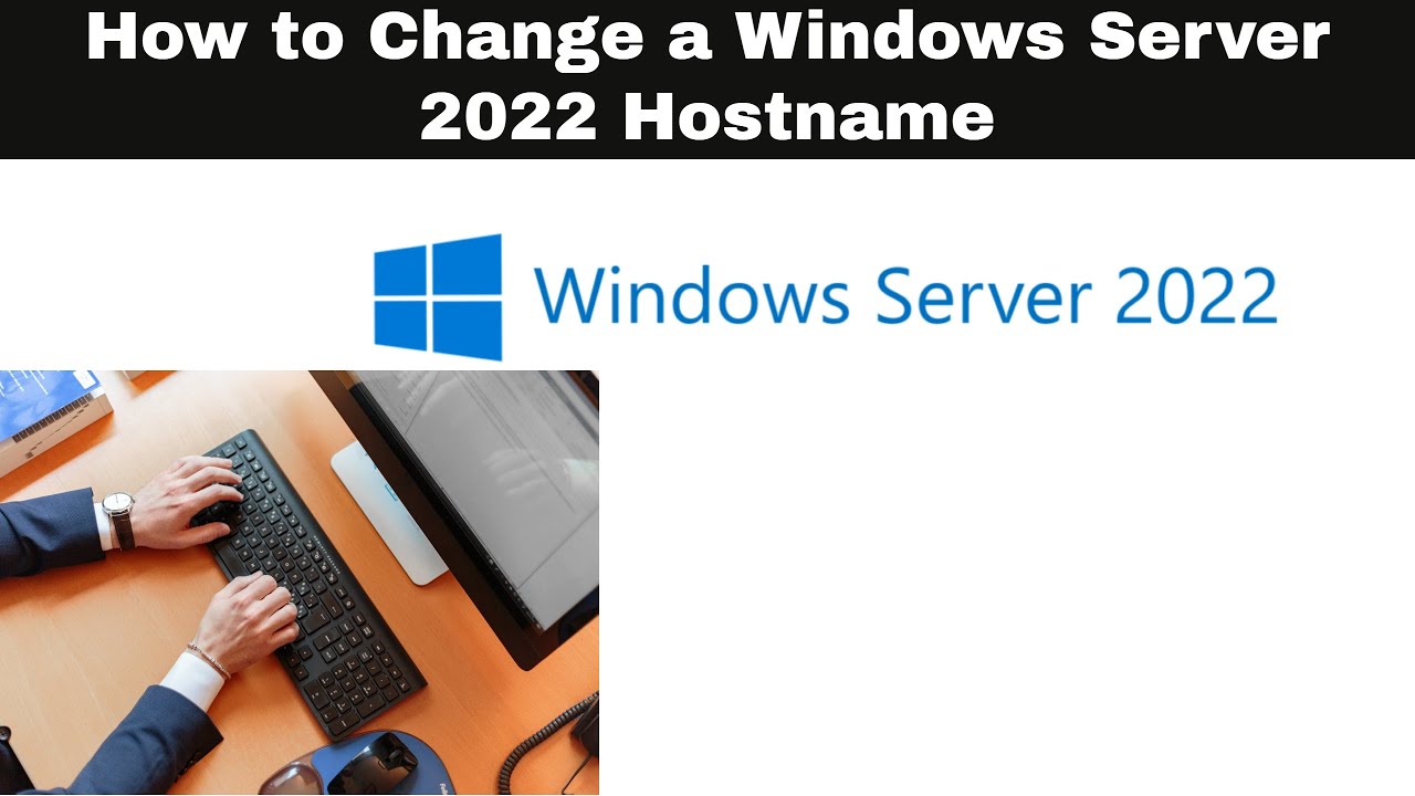 How to change a Windows Server 2022 Hostname | How to change your computer name in Windows